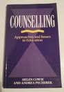 Counselling Approaches and Issues in Education