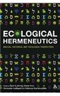 Ecological Hermeneutics Biblical Historical and Theological Perspectives