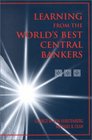 Learning from the World's Best Central Bankers  Principles and Policies for Subduing Inflation
