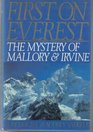 First on Everest The Mystery of Mallory  Irvine