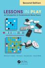 Lessons in Play An Introduction to Combinatorial Game Theory Second Edition