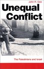 Unequal Conflict The Palestinians  Israel