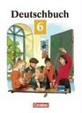 Deutschbuch Erweiterte Ausgabe neue Rechtschreibung 6 Schuljahr