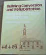 Building Conversion and Rehabilitation
