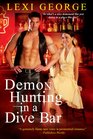Demon Hunting in a Dive Bar (Demon Hunting, Bk 3)