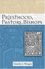 Priesthood Pastors Bishops Public Ministry for the Reformation and Today
