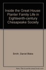 Inside the great house Planter family life in eighteenthcentury Chesapeake society
