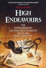 High Endeavours the Extraordinary Life and adventures of Miles and Beryl Smeeton