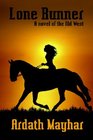Lone Runner A Novel of the Old West