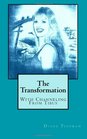 The Transformation With Channeling From Tibus