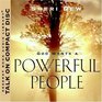 God Wants a Powerful People