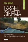 Israeli Cinema East/West and the Politics of Representation