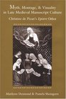 Myth Montage and Visuality in Late Medieval Manuscript Culture Christine de Pizan's Epistre Othea