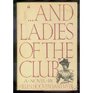 And Ladies of the Club