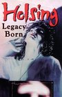 Helsing Legacy Born