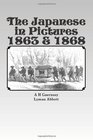 The Japanese in Pictures 1863  1868