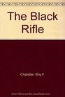The Black Rifle
