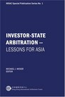 InvestorState ArbitrationLessons for Asia