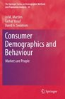 Consumer Demographics and Behaviour Markets are People