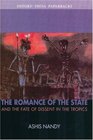 The Romance of the State And the Fate of Dissent in the Tropic