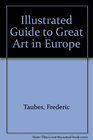 Illustrated Guide to Great Art in Europe