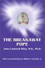 The Breakaway Pope