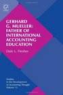 Gerhard G Mueller Father of International Accounting Education