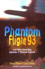 Phantom Flight 93 And Other Astounding September 11 Mysteries Explored