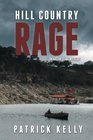 Hill Country Rage An Austin Texas Mystery