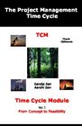 The Project Management Time Cycle Time Cycle Module From Concept To Feasibility