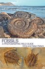 Fossils A Photographic Field Guide