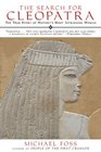 The Search for Cleopatra The True Story of History's Most Intriguing Woman