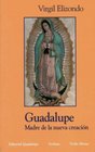 Virgen de Guadalupe Madre de la Nueva Creacion