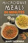 Microwave Meals in Minutes Quick to Prepare  Easy to Cook