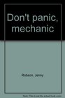 Don't panic mechanic