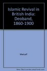 Islamic Revival in British India Deoband 18601900