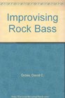 Improvising Rock Bass