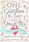 One Question a Day for You  Me A ThreeYear Journal Daily Reflections for Couples