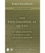 The Philosophical Quest Of Philosophy Ethics Law and Halakhah
