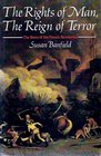 The Rights of Man the Reign of Terror The Story of the French Revolution