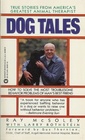Dog Tales How to Solve the Most Troublesome Behavior Problems of Man's Best Friend