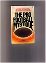 The Pro Football Mystique
