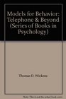 Models for Behavior Telephone  Beyond