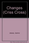 Criss Cross Changes