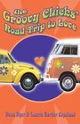 The Groovy Chicks Road Trip to Love