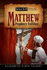 Jesus 101 Matthew Prophecy Fulfilled