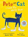 Pete the Cat I Love My White Shoes