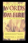 Words on Fire One Woman's Journey into the Sacred