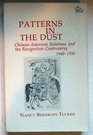 Patterns in the Dust ChineseAmerican Relations and the Recognition Controversy 19491950