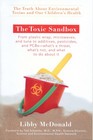 The Toxic Sandbox The Truth About Environmental Toxins and Our Children's Health